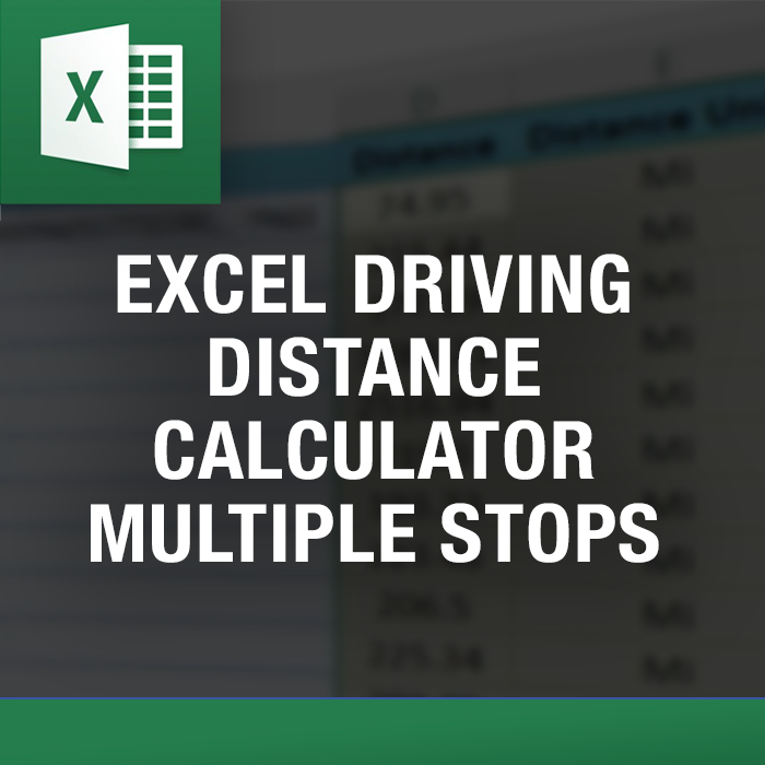 Excel Driving Distance Calculator Multiple Stops β Excel tool by ExcelDistanceCalculators.com