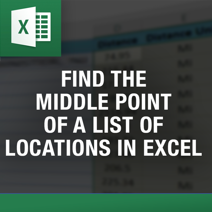 Excel Middle Point and Map Tool