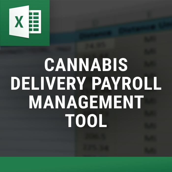 Cannabis Delivery Payroll Management Tool β Excel tool by ExcelDistanceCalculators.com