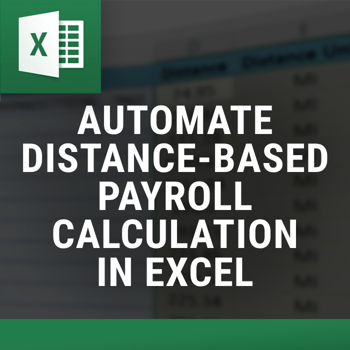 Distance-Based Payroll Calculator in Excel