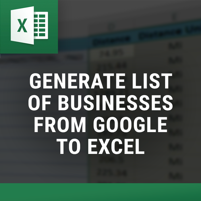 Google Business Extractor in Excel β Excel tool by ExcelDistanceCalculators.com