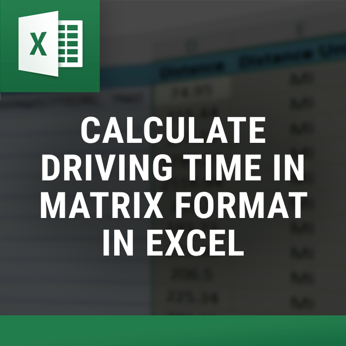 Matrix Driving Time Calculator — Excel tool by ExcelDistanceCalculators.com