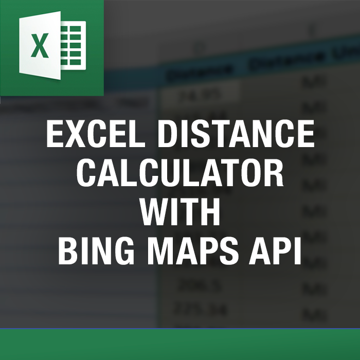 Excel Distance Calculator Using Bing Maps API — Excel tool by ExcelDistanceCalculators.com