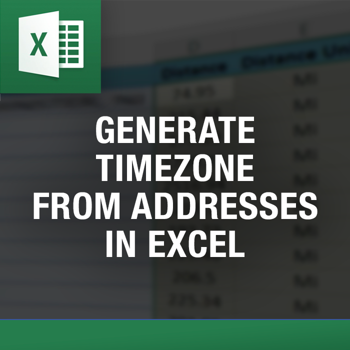 Generate Timezone from Addresses in Excel β Excel tool by ExcelDistanceCalculators.com