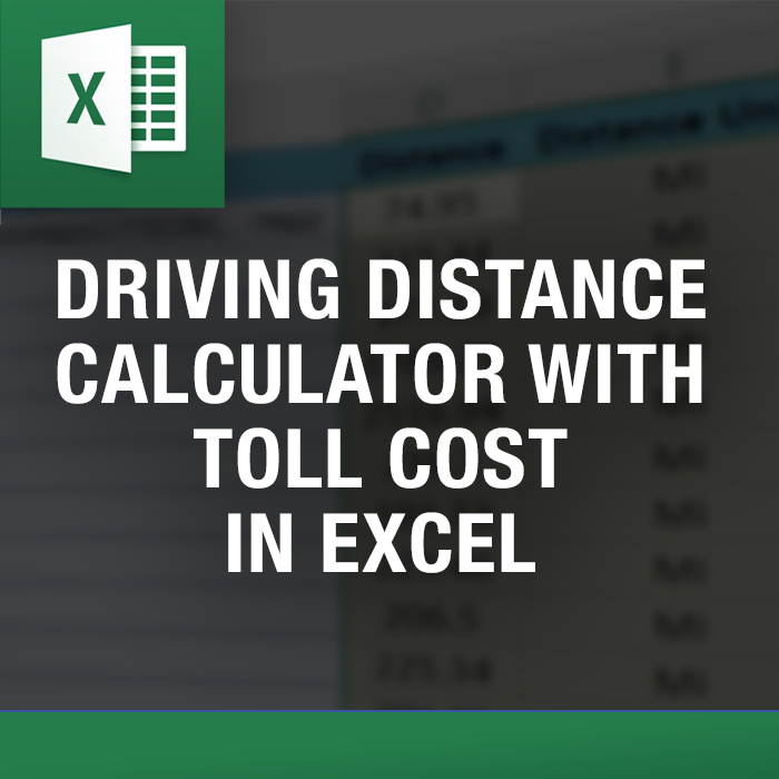Driving Distance Calculator With Toll Cost in Excel Excel Distance